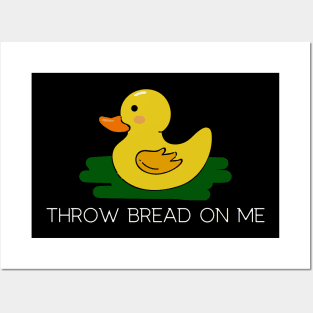 Throw Bread On Me Posters and Art